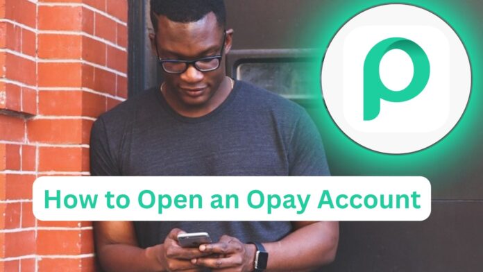 How To Open Opay Account