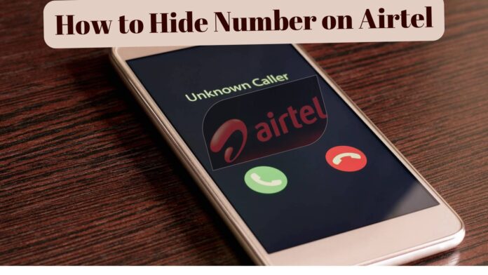How to Hide Number on Airtel