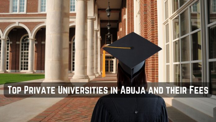 Top Private Universities in Abuja and their Fees